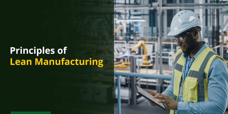 Principles of Lean Manufacturing